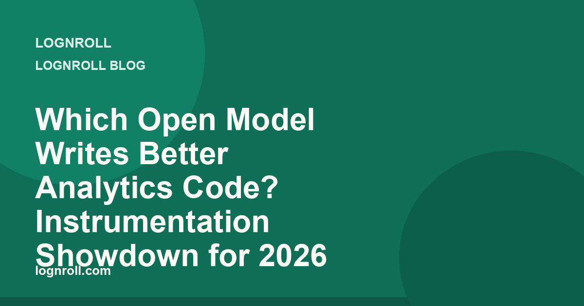 Open coding models compared on analytics instrumentation: event schemas, replay hooks, sampling logic, and Core Web Vitals beacons