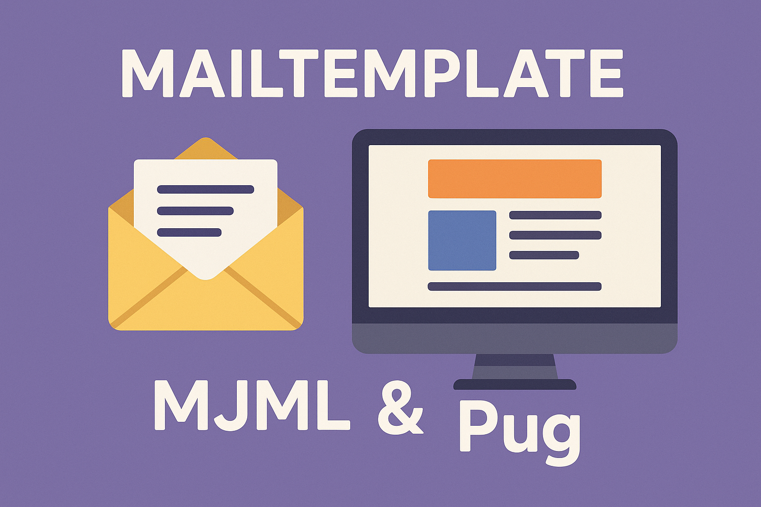 Mailtemplate project MJML & Pug illustration
